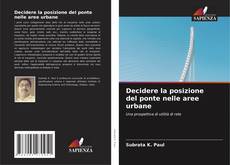 Borítókép a  Decidere la posizione del ponte nelle aree urbane - hoz
