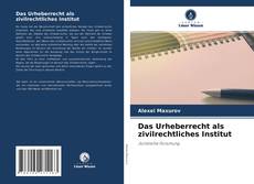 Buchcover von Das Urheberrecht als zivilrechtliches Institut