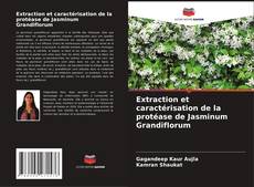 Portada del libro de Extraction et caractérisation de la protéase de Jasminum Grandiflorum