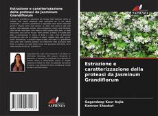 Обложка Estrazione e caratterizzazione della proteasi da Jasminum Grandiflorum