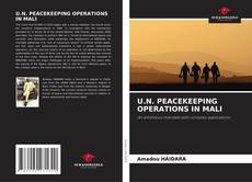 Copertina di U.N. PEACEKEEPING OPERATIONS IN MALI