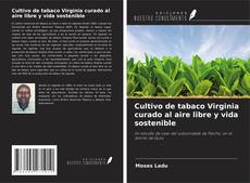 Copertina di Cultivo de tabaco Virginia curado al aire libre y vida sostenible
