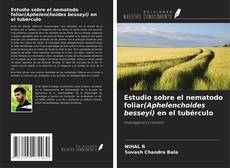 Copertina di Estudio sobre el nematodo foliar(Aphelenchoides besseyi) en el tubérculo