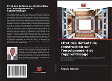 Copertina di Effet des défauts de construction sur l'enseignement et l'apprentissage