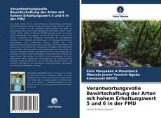 Buchcover von Verantwortungsvolle Bewirtschaftung der Arten mit hohem Erhaltungswert 5 und 6 in der FMU