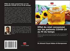 Couverture de Effet du miel consommé sur les patients COVID-19 au fil du temps