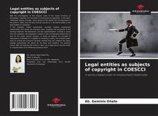 Portada del libro de Legal entities as subjects of copyright in COESCCI