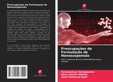 Bookcover of Preocupações de Formulação de Nanosuspensão