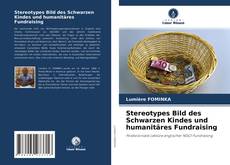Buchcover von Stereotypes Bild des Schwarzen Kindes und humanitäres Fundraising