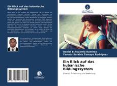 Buchcover von Ein Blick auf das kubanische Bildungssystem