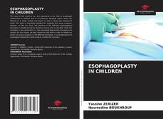 Обложка ESOPHAGOPLASTY IN CHILDREN