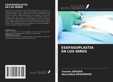 Bookcover of ESOFAGOPLASTIA EN LOS NIÑOS