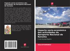Copertina di Impacto socio-económico das actividades do Aeroporto Nacional de Kavumu