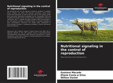 Обложка Nutritional signaling in the control of reproduction