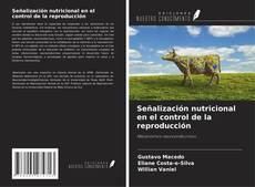 Bookcover of Señalización nutricional en el control de la reproducción