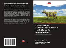 Capa do livro de Signalisation nutritionnelle dans le contrôle de la reproduction 