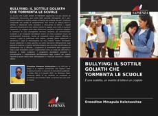 Capa do livro de BULLYING: IL SOTTILE GOLIATH CHE TORMENTA LE SCUOLE 