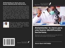 Capa do livro de Aislamiento: la clave para una buena identificación bacteriana. 