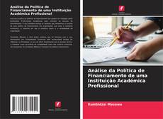 Bookcover of Análise da Política de Financiamento de uma Instituição Académica Profissional