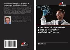 Borítókép a  Creazione di imprese da parte di ricercatori pubblici in Francia - hoz