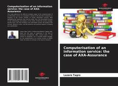 Computerisation of an information service: the case of AXA-Assurance的封面