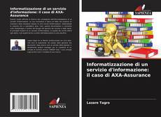 Обложка Informatizzazione di un servizio d'informazione: il caso di AXA-Assurance