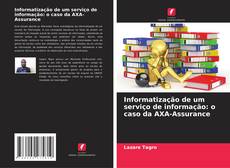 Portada del libro de Informatização de um serviço de informação: o caso da AXA-Assurance