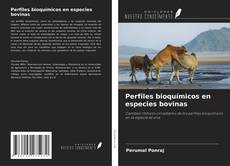 Bookcover of Perfiles bioquímicos en especies bovinas