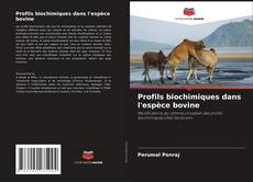Copertina di Profils biochimiques dans l'espèce bovine