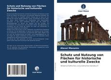 Schutz und Nutzung von Flächen für historische und kulturelle Zwecke的封面