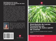 Bookcover of Distribuição de Larvas Parasitárias em Amostras de Solo a partir de Lixeiras