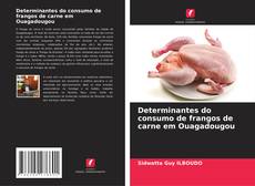 Buchcover von Determinantes do consumo de frangos de carne em Ouagadougou