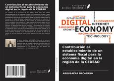 Capa do livro de Contribución al establecimiento de un sistema fiscal para la economía digital en la región de la CEDEAO 