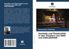 Copertina di Semiotik und Theatralität in den Theatern von KAKI und GHELDERODE