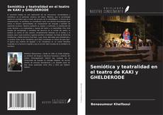 Capa do livro de Semiótica y teatralidad en el teatro de KAKI y GHELDERODE 