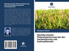 Portada del libro de Hochdurchsatz-Phänotypisierung bei der Verbesserung von Kulturpflanzen