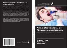 Capa do livro de Administración local de fármacos en periodoncia 