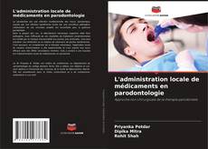 Borítókép a  L'administration locale de médicaments en parodontologie - hoz