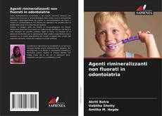 Обложка Agenti rimineralizzanti non fluorati in odontoiatria