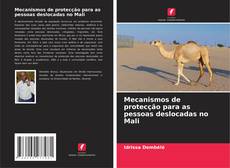 Bookcover of Mecanismos de protecção para as pessoas deslocadas no Mali