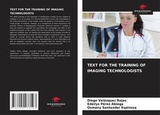 Buchcover von TEXT FOR THE TRAINING OF IMAGING TECHNOLOGISTS