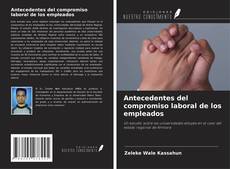 Buchcover von Antecedentes del compromiso laboral de los empleados