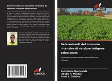 Обложка Determinanti del consumo intensivo di verdure indigene selezionate