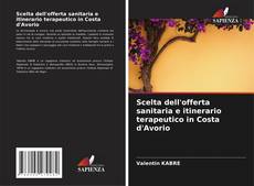 Обложка Scelta dell'offerta sanitaria e itinerario terapeutico in Costa d'Avorio
