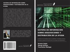 Bookcover of SISTEMA DE INFORMACIÓN SOBRE ADQUISICIONES Y DISTRIBUCIÓN DE LA AYUDA
