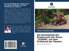 Portada del libro de Die Rentabilität der Rinderzucht der Rasse "N'DAMA" auf dem Prüfstand der Steuern