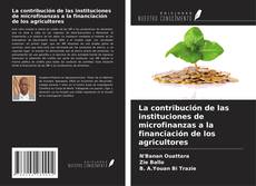 Borítókép a  La contribución de las instituciones de microfinanzas a la financiación de los agricultores - hoz