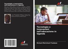 Обложка Tecnologia e innovazioni nell'educazione in Uganda