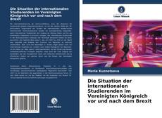 Portada del libro de Die Situation der internationalen Studierenden im Vereinigten Königreich vor und nach dem Brexit