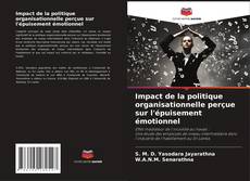 Couverture de Impact de la politique organisationnelle perçue sur l'épuisement émotionnel